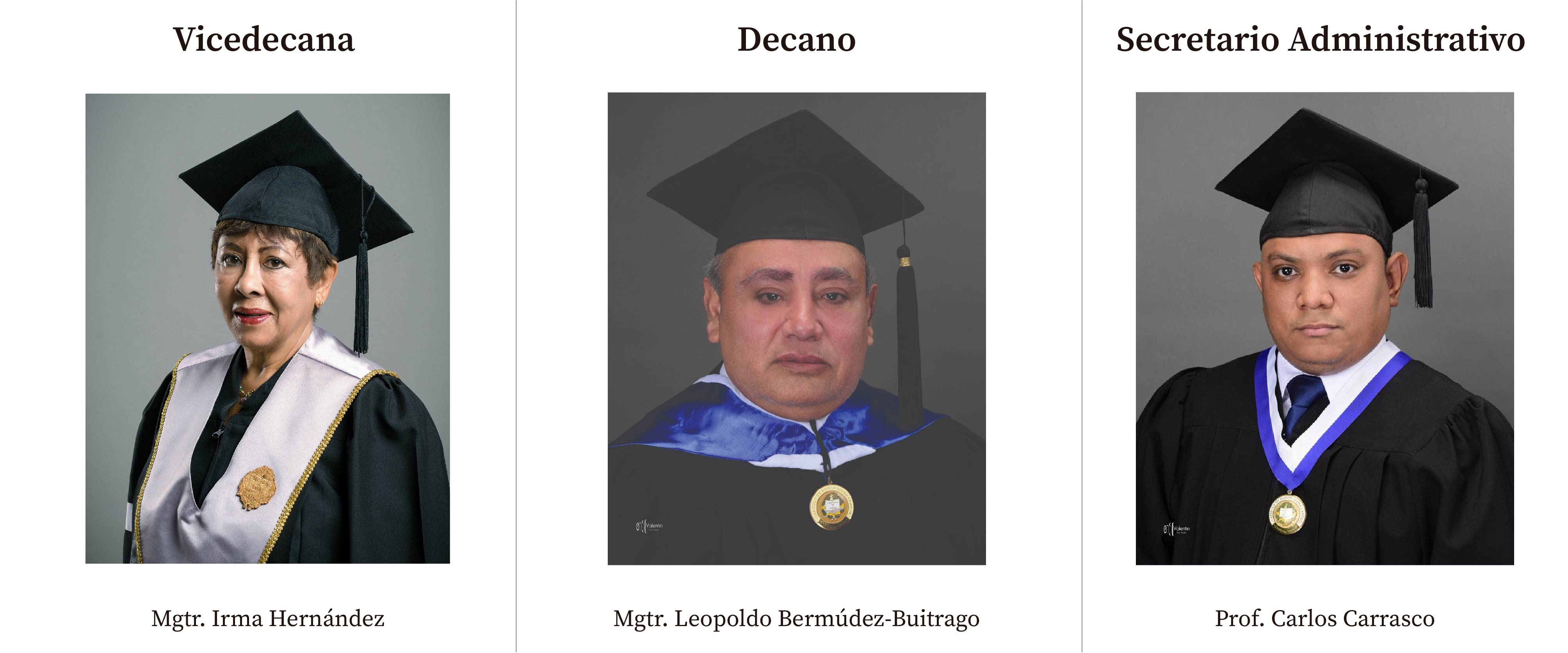 Vicedecana Irma Hernandez, Decano Leopoldo Bermudez-Buitrago, Secretario Administrativo Carlos Carrascos